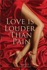 Love is Louder than Pain