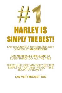 Harley Is Simply the Best Affirmations Workbook Positive Affirmations Workbook Includes: Mentoring Questions, Guidance, Supporting You