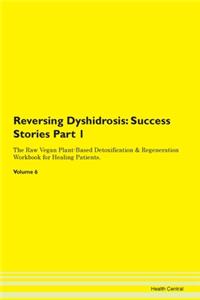 Reversing Dyshidrosis