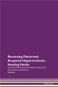 Reversing Patterned Acquired Hypertricho