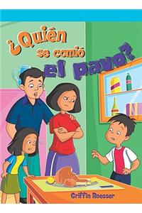 ¿Quién Se Comió El Pavo? (Who Ate the Turkey?)