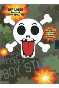 Top Secret Boys Stuff