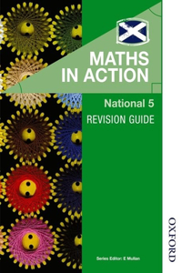 Maths in Action National 5 Revision Guide