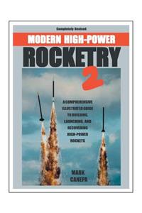 Modern High-Power Rocketry 2