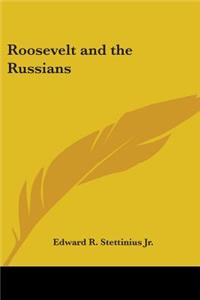Roosevelt and the Russians