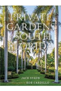 Private Gardens of South Florida