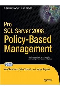 Pro SQL Server 2008 Policy-Based Management