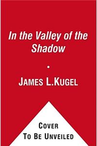 In the Valley of the Shadow