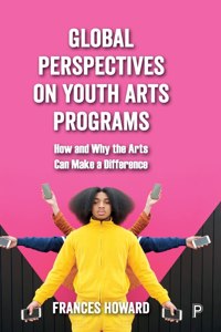 Global Perspectives on Youth Arts Programs