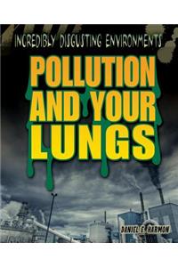 Pollution and Your Lungs