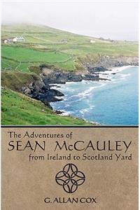 The Adventures of Sean McCauley, from Ireland to Scotland Yard