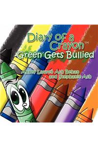 Diary of a Crayon (Green Gets Bullied)