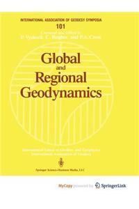 Global and Regional Geodynamics