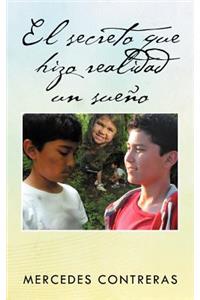 El Secreto Que Hizo Realidad Un Sue O