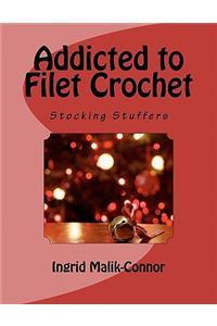 Addicted to Filet Crochet