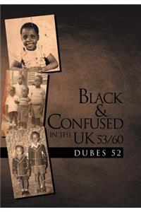 Black & Confused in the UK 53/60
