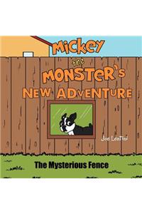 Mickey The Monster's New Adventure: The Mysterious Fence