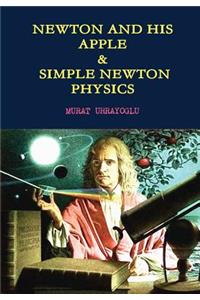Newton and His Apple & Simple Newton Physics