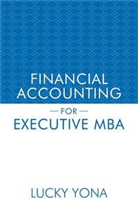 Financial Accounting for Executive MBA