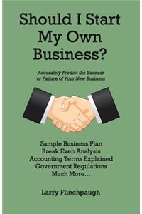 Should I Start My Own Business?