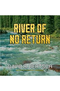 River of No Return: A Jake Trent Novel