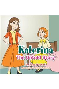 Katerina the Untold Story