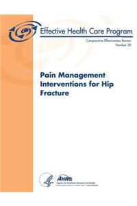 Pain Management Interventions for Hip Fracture