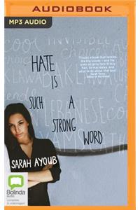 Hate Is Such a Strong Word