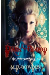 Dark Blood (The Two Vampires, #2)