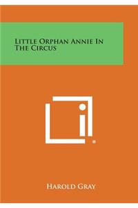 Little Orphan Annie in the Circus
