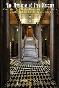 The Mysteries of Free Masonry