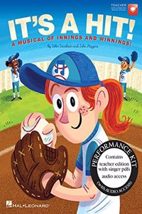 It's a Hit! a Musical of Innings and Winnings! Performance Kit/Audio (Teacher W/Sgr PDF Access, Audio Access)