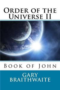 Order of the Universe II