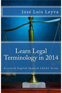 Learn Legal Terminology in 2014: Essential English-Spanish Legal Terms
