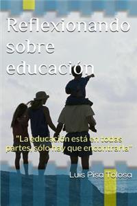 Reflexionando sobre educación