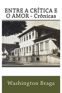 Entre a Critica e o Amor