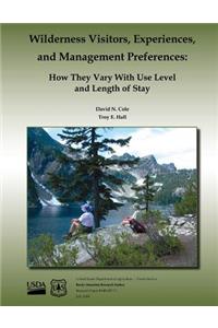 Wilderness Visitors, Experiences, and Management Preferences