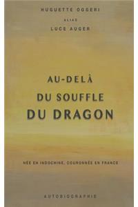 Au-Delà Du Souffle Du Dragon