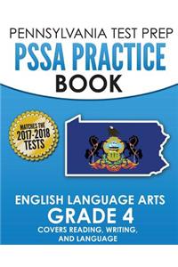 PENNSYLVANIA TEST PREP PSSA Practice Book English Language Arts Grade 4