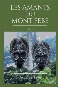 Les Amants du Mont-Febe: Roman