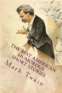 The Best American Humorous Short Stories