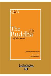 Q&A the Buddha: Off the Record (Large Print 16pt)