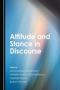 Attitude and Stance in Discourse