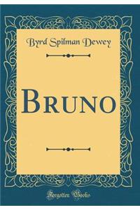 Bruno (Classic Reprint)