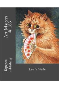 Art Masters # 183: Louis Wain