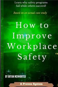 How to Improve Workplace Safety