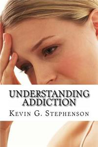 Understanding Addiction and Evil