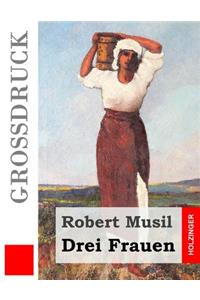 Drei Frauen (Großdruck)