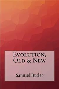 Evolution, Old & New
