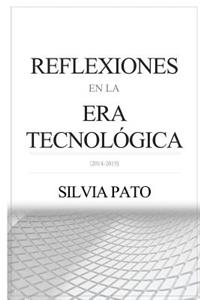 Reflexiones en la era tecnológica
